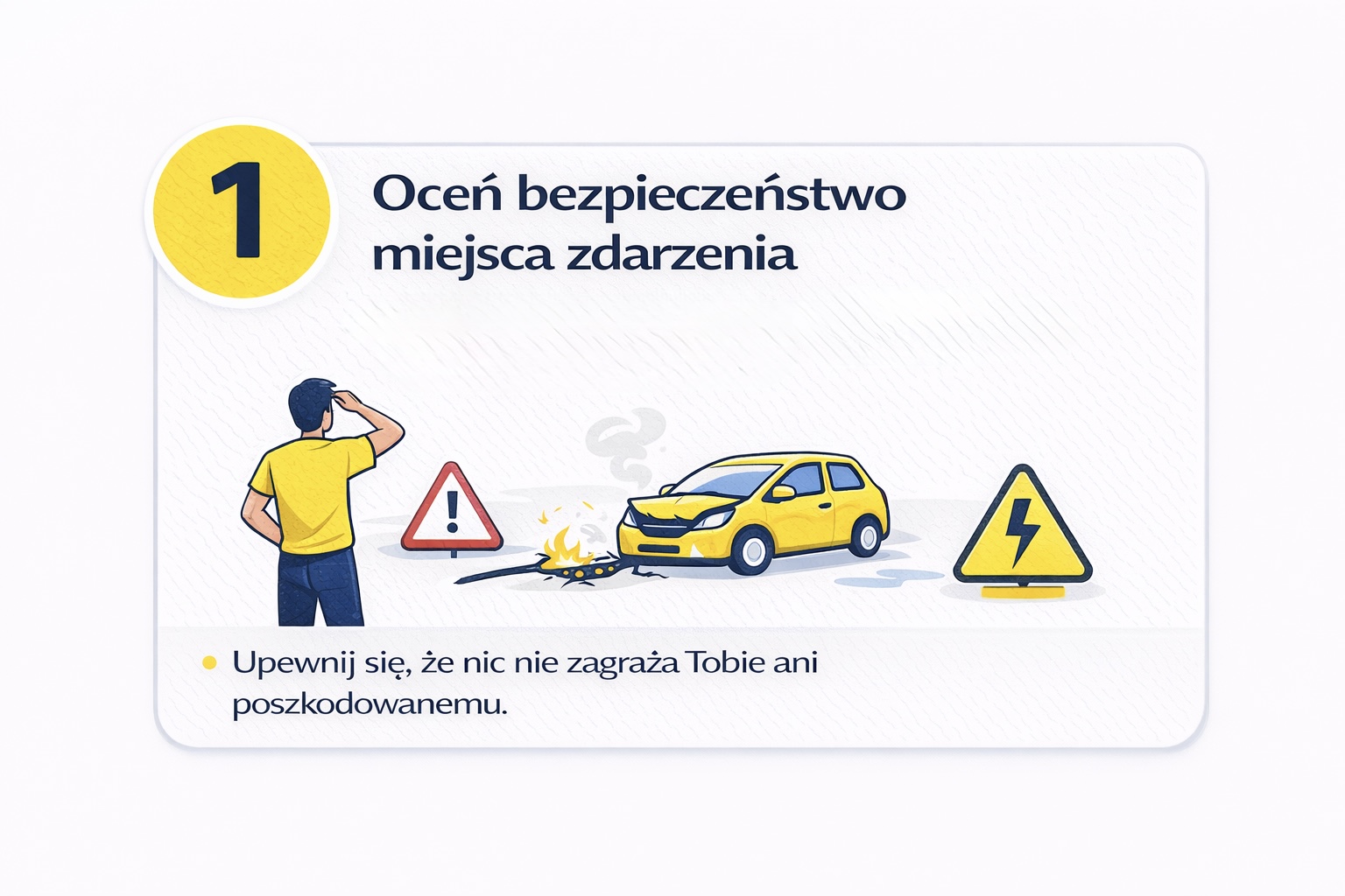 Krok 1 – oceń bezpieczeństwo miejsca zdarzenia